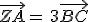 \vec{ZA}=\,3\vec{BC}