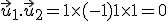 \vec{u}_1.\vec{u}_2 = 1\times  (-1)+1\times  1 = 0