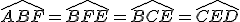 \widehat{ABF}=\widehat{BFE}=\widehat{BCE}=\widehat{CED}