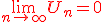 {\color{DarkRed} \lim_{n\mapsto   +\infty }U_n=0}