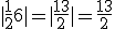 |\frac{1}{2}+6| = |\frac{13}{2}| = \frac{13}{2}