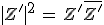 |Z'|^2\,=\,Z'\overline{Z'}