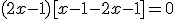 (2x-1)[x-1-2x-1]=0