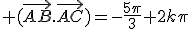  (\vec{AB}.\vec{AC})=-\frac{5\pi}{3}+2k\pi