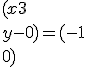  ( x+3\\y-0  )= ( -1\\0  )