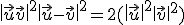  \| \vec{u}+\vec{v}  \|^2+ \| \vec{u}-\vec{v}  \|^2=2( \|\vec{u}  \|^2+ \| \vec{v}  \|^2)