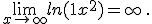  \lim_{x\to +\infty} ln(1+x^2)= +\infty\,.