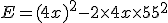  E=(4x)^2-2\times   4x \times   5 + 5^2