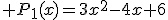  P_1(x)=3x^2-4x+6