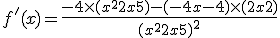  f'(x)=\frac{-4\times  (x^2+2x+5)-(-4x-4)\times   (2x+2)}{(x^2+2x+5)^2}