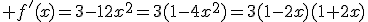  f'(x)=3-12x^2=3(1-4x^2)=3(1-2x)(1+2x)