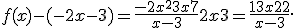  f(x) - (-2x-3) = \frac{-2x^2+3x+7}{x-3} + 2x+3 = \frac{13x+22}{x-3}. 