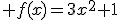  f(x)=3x^2+1