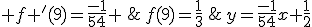  f '(9)=\frac{-1}{54} \,;\,f(9)=\frac{1}{3}\,;\,y=\frac{-1}{54}x+\frac{1}{2}