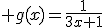  g(x)=\frac{1}{3x+1}