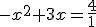-x^2+3x=\frac{4}{1}