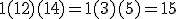 1(1+2)(1+4) = 1(3)(5) = 15