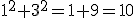 1^2+3^2=1+9=10