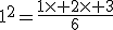 1^2=\frac{1\times 2\times 3}{6}