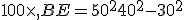 100\times  ,BE=50^2+40^2-30^2