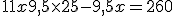 11x+9,5\times   25-9,5x=260