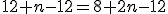 12+n-12=8+2n-12