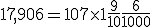 17,906=10+7\times   1+\frac{9}{10}+\frac{6}{1000}