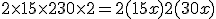2\times   15\times   2+30\times   2=2(15+x)+2(30+x)