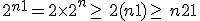 2^{n+1}=2\times   2^n\geq\, 2(n+1)\geq\, n+2+1