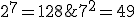 2^7=128 \geq 7^2=49