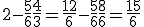 2 - \frac{5}{6} + \frac{4}{3} = \frac{12}{6} - \frac{5}{6} + \frac{8}{6} = \frac{15}{6}
