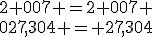 2 007 =2 007 \\027,304 = 27,304