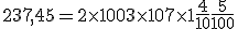 237,45=2\times   100+3\times   10+7\times   1+\frac{4}{10}+\frac{5}{100}