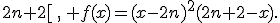  x\in [2n;2n+2[\,,\, f(x)=(x-2n)^2(2n+2-x).