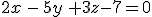 2x\,-\,5y\,+3z-7=0