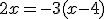 2x=-3(x-4)