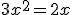 3x^2=2x