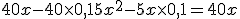 40x-40\times   0,1+5x^2-5x\times   0,1=40x