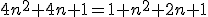 4n^2+4n+1=1+n^2+2n+1