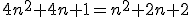 4n^2+4n+1=n^2+2n+2