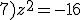 7)z^2=-16