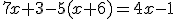 7x+3-5(x+6)=4x-1