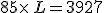 85\times  \,L=3927