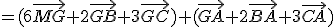 =(6\vec{MG}+2\vec{GB}+3\vec{GC})+(\vec{GA}+2\vec{BA}+3\vec{CA})
