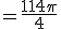 \alpha =\frac{114\pi}{4}
