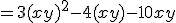 = 3(x+y)^2 - 4(x+y) -10xy