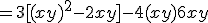 = 3[(x+y)^2 - 2xy] - 4(x + y) + 6xy