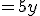 y' =5y + 2