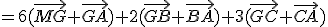 =6(\vec{MG}+\vec{GA})+2(\vec{GB}+\vec{BA})+3(\vec{GC}+\vec{CA})