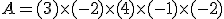 A=(+3)\times  (-2)\times  (+4)\times  (-1)\times  (-2) 